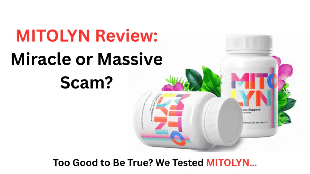 MITOLYN Review: Miracle or Massive Scam?